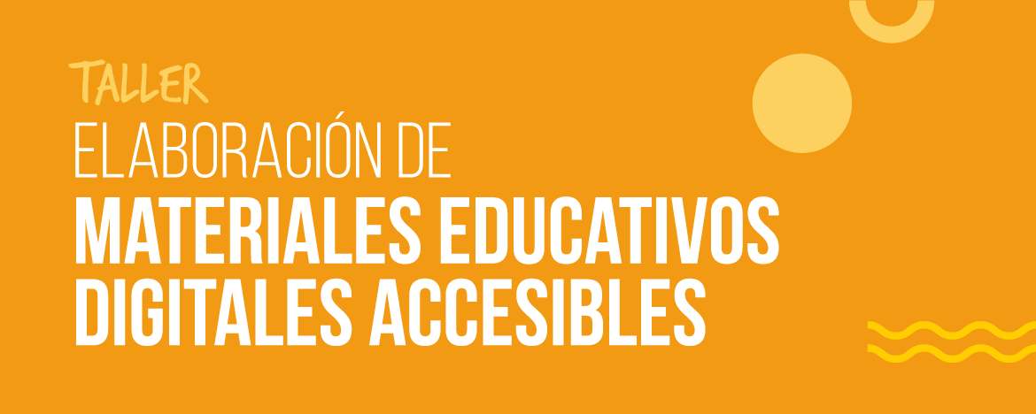 Taller Elaboraci N De Materiales Educativos Digitales Accesibles